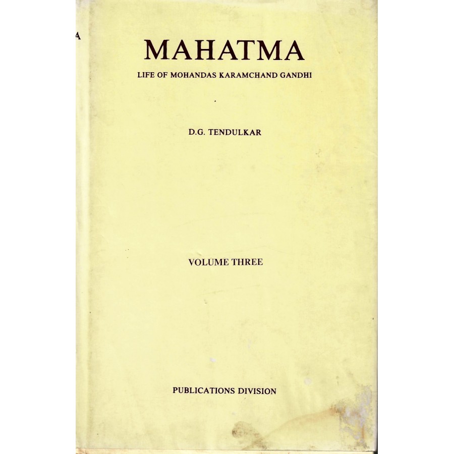 MAHATMA - LIFE OF MOHANDAS KARAMCHAND GANDHI VOL-3 (1930 - 1934) (DEL) (1992)