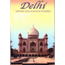 DELHI - HISTORY AND PLACES OF INTEREST (DEL) (2006)
