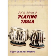 ART AND SCIENCE OF PLAYING TABLA (DEL) (2015)