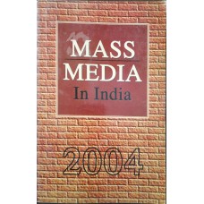 MASS MEDIA IN INDIA - 2004 (POP) (2005)