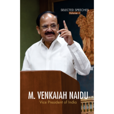 SPEECHES OF M.VENKAIAH NAIDU VICE PRESIDENT OF INDIA (ENGLISH) (POP) (2019)