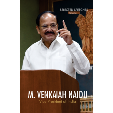 SPEECHES OF M.VENKAIAH NAIDU VICE PRESIDENT OF INDIA (ENGLISH) (DEL) (2019)