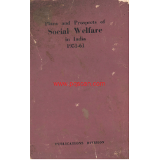 eBook - PLANS AND PROPECTS OF SOCIAL WELFARE IN INDIA 1951-61