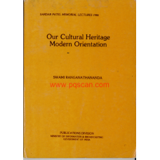 eBook - OUR CULTURAL HERITAGE & MODERN ORIENTATION (SARDAR PATEL MEMORIAL LECTURES 1986)