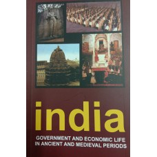 INDIA GOVERNMENT AND ECONOMIC LIFE IN ANCIENT AND MEDIEVAL PERIODS (ENGLISH) (POP) (2019)