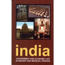INDIA GOVERNMENT AND ECONOMIC LIFE IN ANCIENT AND MEDIEVAL PERIODS (ENGLISH) (POP) (2021)