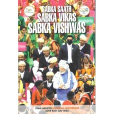 SABKA SAATH SABKA VIKAS SABKA VISHWAS - PRIME MINISTER NARENDRA MODI SPEAKS (JUNE 2021 - MAY 2022) (DEL) (ENGLISH) (2023)