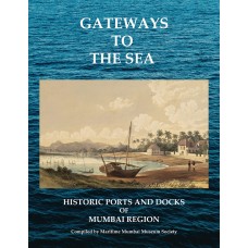 EBOOK- Gateways To The Sea- Historic Ports and Docks of Mumbai Region (ENGLISH)