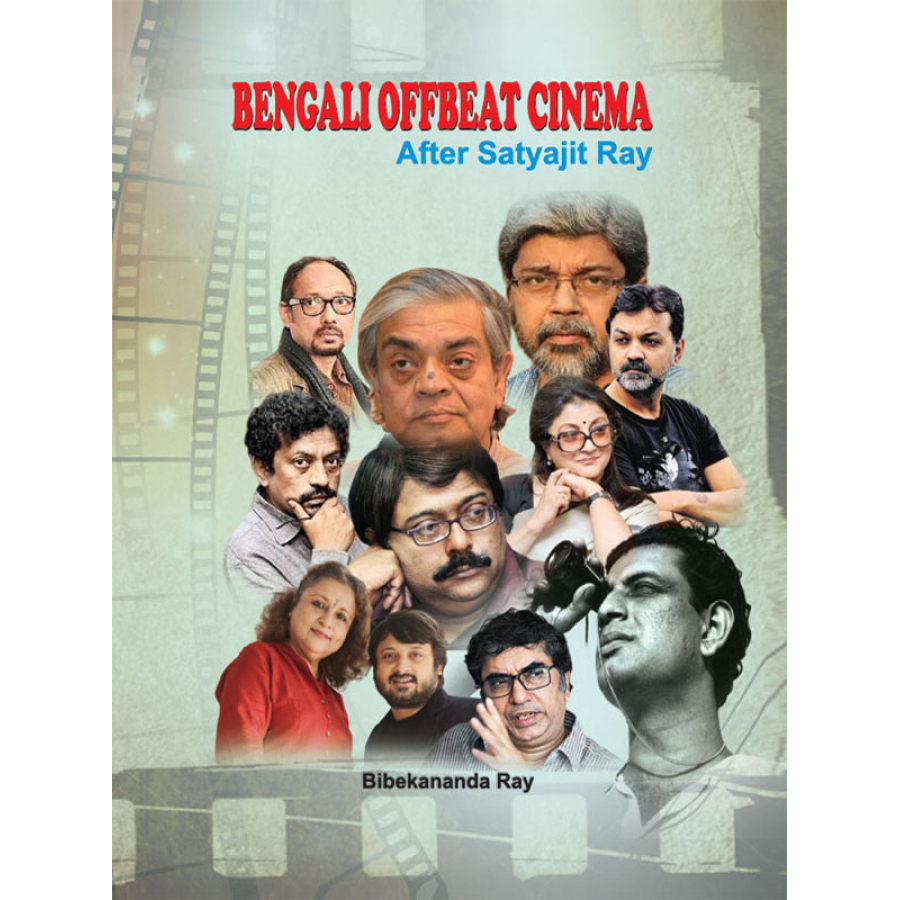 Ebook -BENGALI OFFBEAT CINEMA AFTER SATYAJIT RAY (ENGLISH) (2020)