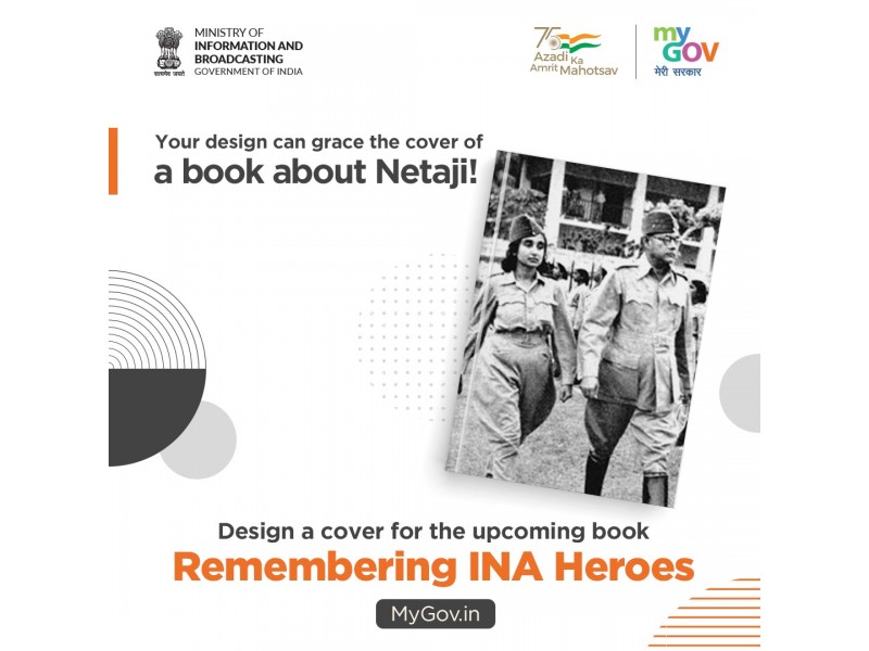 Publications Division brings out Cover Design competition for its upcoming book Remembering INA Heroes encouraging people to participate and send their designs