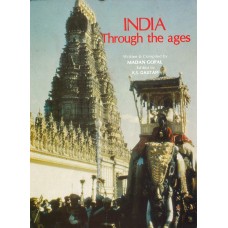 INDIA THROUGH THE AGES (DEL) (1990)