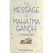 THE MESSAGE OF MAHATMA GANDHI (DEL) (2004)