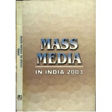 MASS MEDIA IN INDIA - 2003 (POP) (2004)