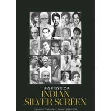 LEGENDS OF INDIAN SILVER SCREEN - THE WINNERS OF DADASAHEB PHALKE AWARD (1992-2014) (POP) (2015)