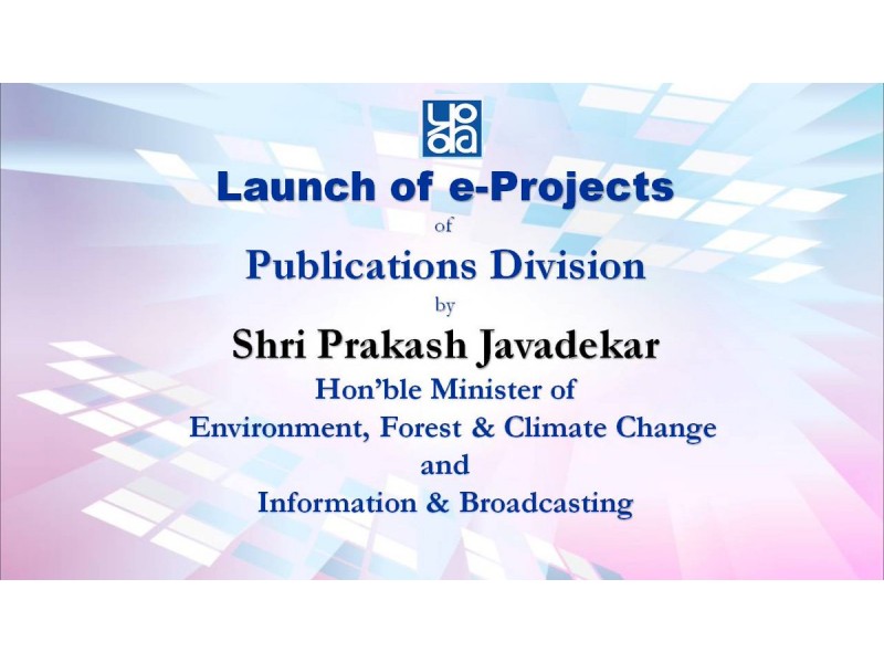 HMIB Minister Shri PrakashJavadekar launches eprojects of DPDIndia today at Book Gallery